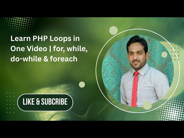 Learn PHP Loops in One Video | for, while, do-while & foreach
