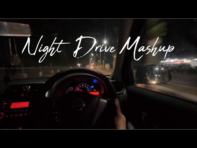 Night Drive Mashup 2026 | Romantic Hindi Love Songs for Long Drive | Aftermorning | Road trip mashup