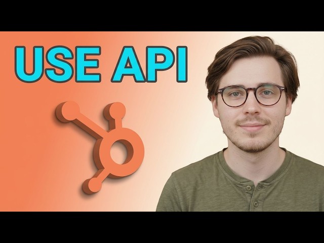 How to Use Hubspot Api [2026 Step by Step]