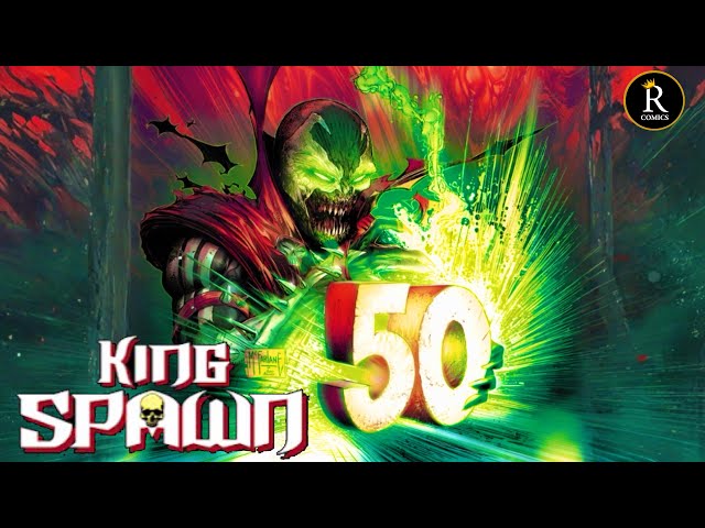 The ULTIMATE Crossover Begins! King Spawn 50 Changes EVERYTHING!