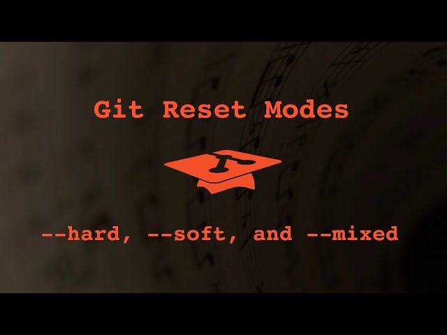 025 Git reset modes