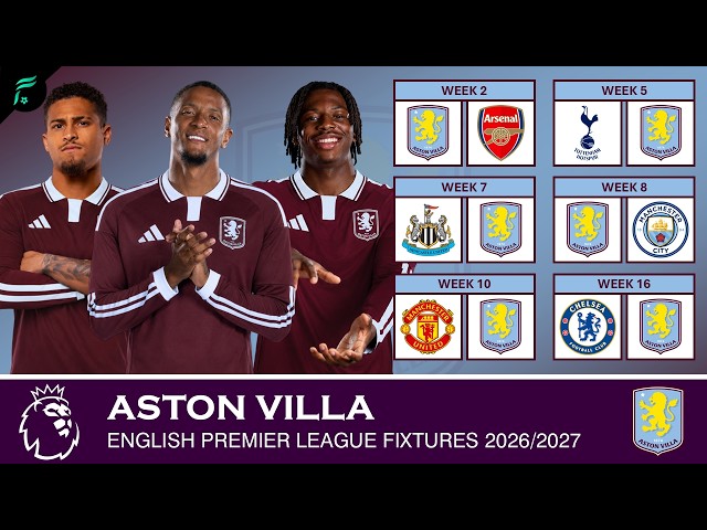 🟤🔵 [ASTON VILLA] All Fixtures and Match Schedules for Premier League Season 2026/2027 | FAN Football