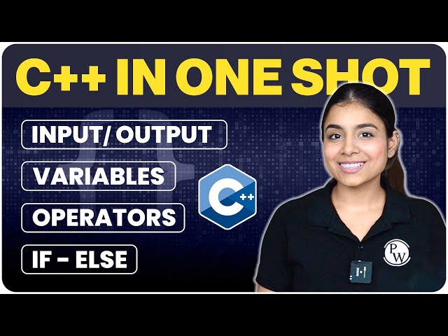 C++ in One Shot | Revision - 1| Output, Input, Variables, Operators & Conditionals | C++ Course