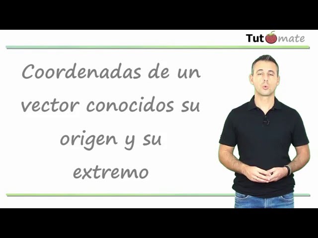 Coordenadas de un vector conocidos su origen y su extremo