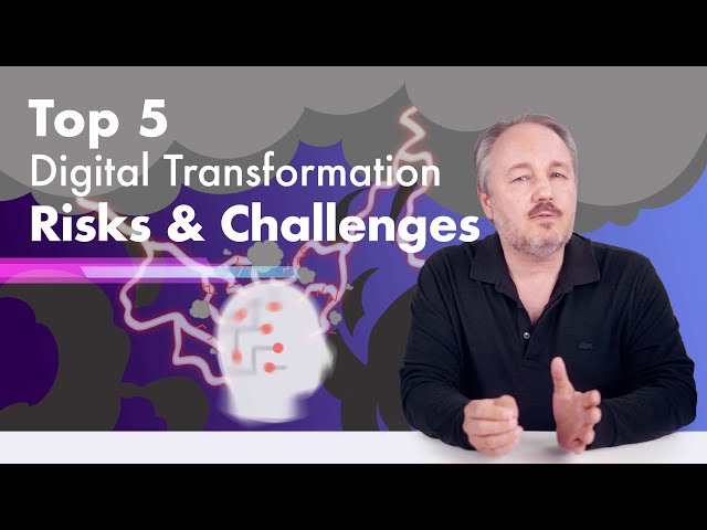 Top 5 Digital Transformation Risks & Challenges