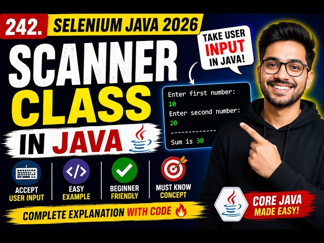 242. Scanner class in Java (Selenium Java 2026)