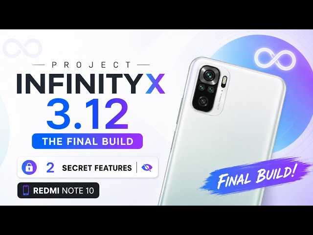 InfinityX 3.12 on Redmi Note 10 — The FINAL Android 16 Build?! 🤯 2 SECRET Features!