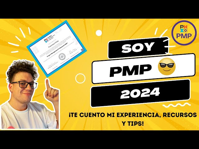 Cómo pasar el examen PMP en 2024_Experiencia, recursos y tips
