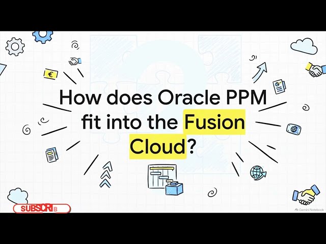 🚀 Oracle PPM Cloud Tutorial | Introduction to Oracle Fusion PPM for Beginners