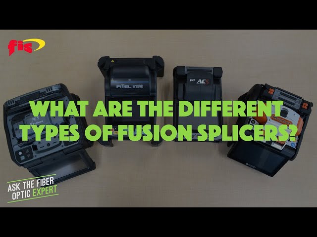 What Are The Different Types Of Fusion Splicers? | Ask The Fiber Optic Expert