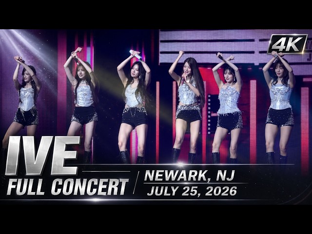 260725 아이브 IVE - Full concert (27 songs) live @ Prudential Center, Newark, NJ 4K Fancam
