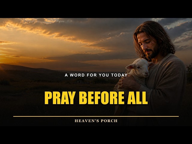 Pray This First: Morning Prayer for God’s Protection