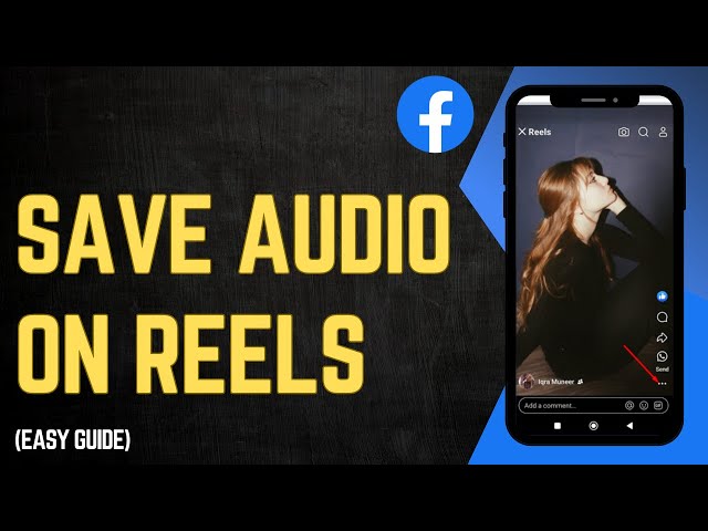 How To Save Audio On Facebook Reels