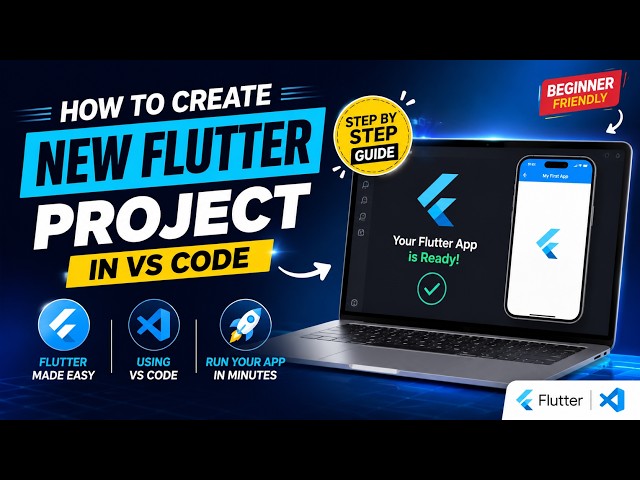 How To Create a New Flutter Project in VS Code (Full Beginner Guide 2026)