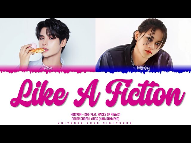 HORI7ON (KIM) - 'LIKE A FICTION' FEAT. MACKY OF NEW:ID (Color Coded Lyrics)