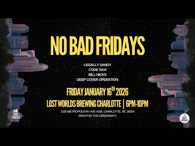'No Bad Fridays' ft. Legally Sandy & Code:Savi | Lost Worlds CLT [2026-01-16] | [NBT021]