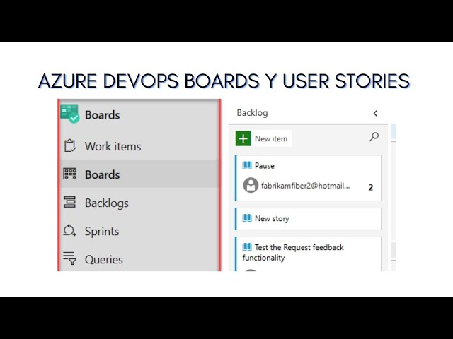 Azure DevOps desde CERO a EXPERTO capitulo 2 - Boards y User Stories