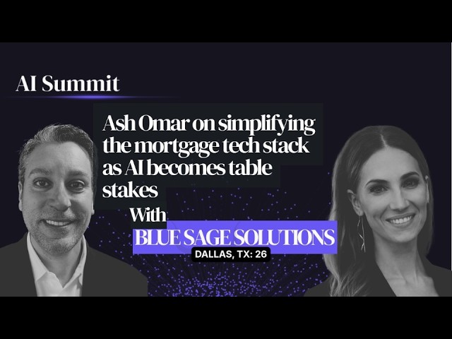 Ash Omar on simplifying the mortgage tech stack as AI becomes table stakes