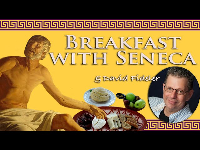 What Would Breakfast with Seneca Really Be Like?
