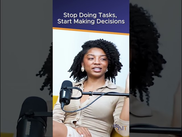 Stop doing tasks, Start making decisions #podcast #tech