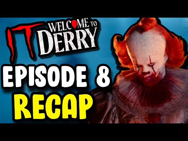 IT: Welcome To Derry Episode 8 - Winter Fire (Amazing Finale) | Recap