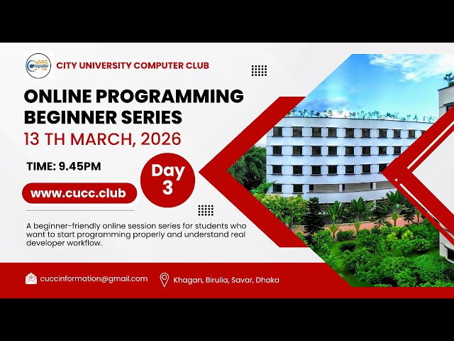 CUCC (If-Else, Loop, Break & Continue) | Class 3 (16-03-2026) C Programming Bangla Tutorial