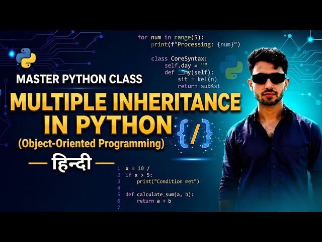 17 Master Class in Python - Multiple Inheritance in Python - Hindi