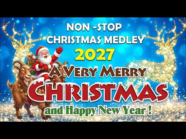 Nonstop Christmas Songs Medley 2027 - Greatest Old Christmas Songs Medley 2027