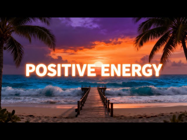 Positive Energy 🌴✨ Chill Deep House Mix to Boost Mood & Start Your Day Right!