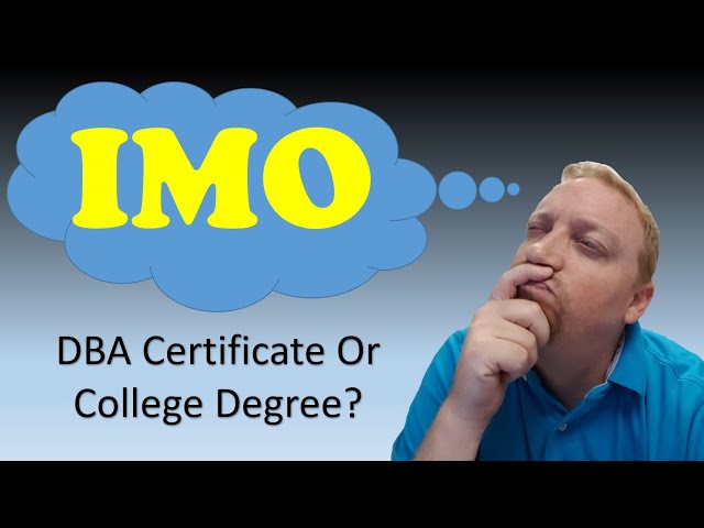 Should I Get A DBA Certification or A Degree 👨‍💻