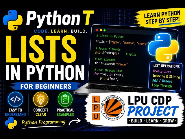 Python Class For Begineers | Lecture 8 | LPU CDP Project | List