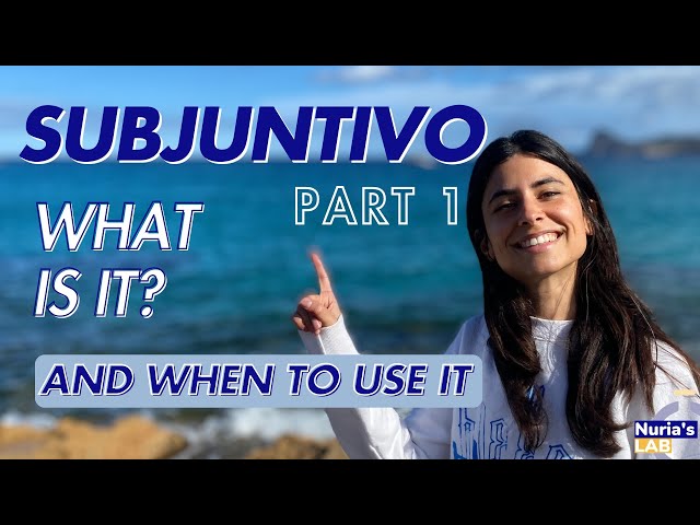 Es vs. Sea - Subjunctive in Spanish (Part 1)