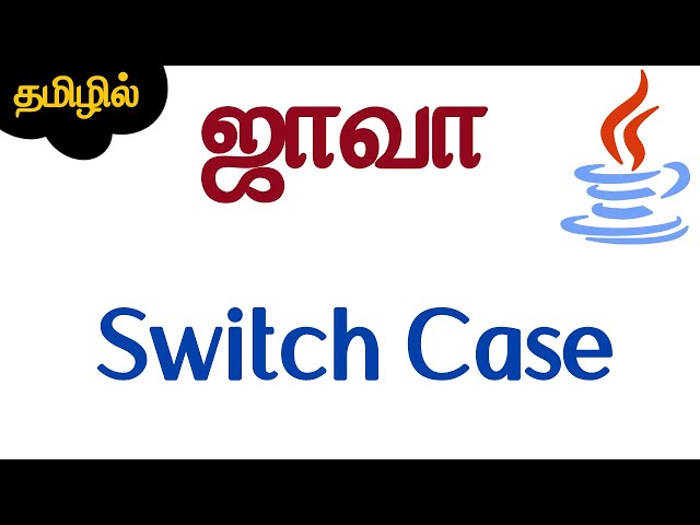 Java in Tamil  - Switch Case - தமிழில் - Java Training in Chennai - Muthuramalingam - Payilagam