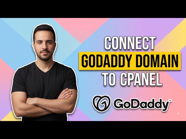 How To Connect A GoDaddy Domain To CPanel Hosting (Easy Guide)