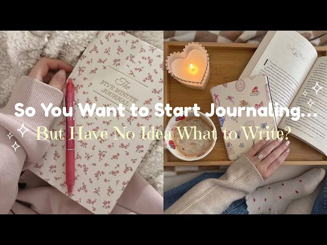 How to Start Journaling When You Have No Idea What to Write 