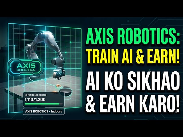 Axis Robotics AI Training Setup Guide! 🤖 Train AI & Earn Crypto Rewards (Mobile & PC) 