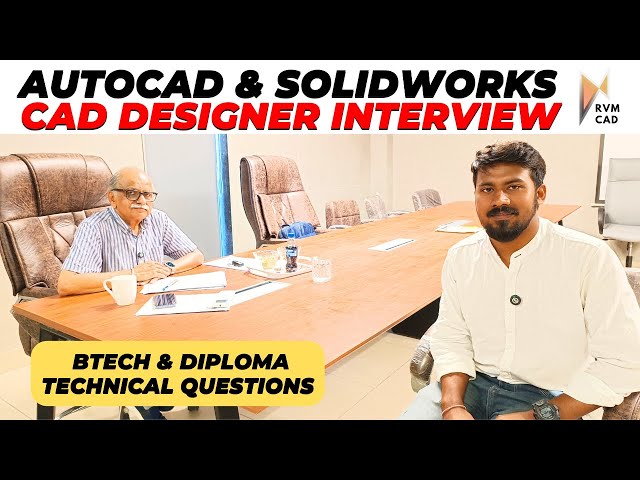Technical Interview - CAD Design  | Autocad & Solidworks Interview at RVM CAD - 100% Jobs