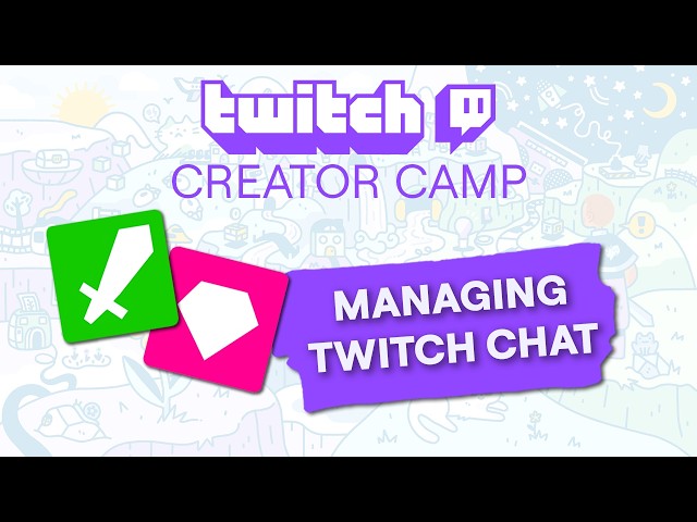 Tips for managing TWITCH CHAT!
