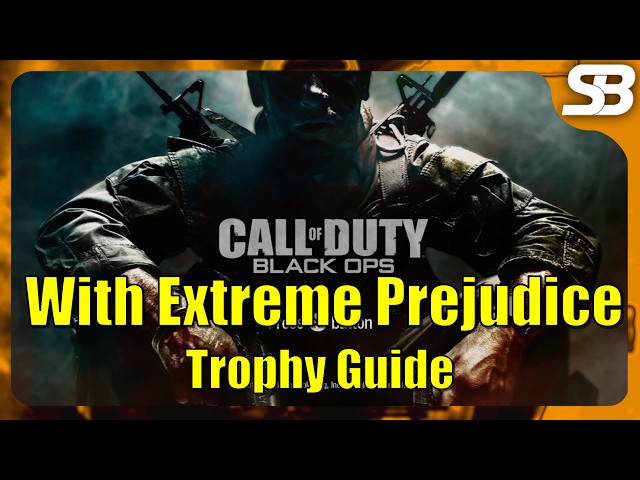 Black Ops With Extreme Prejudice Trophy Guide