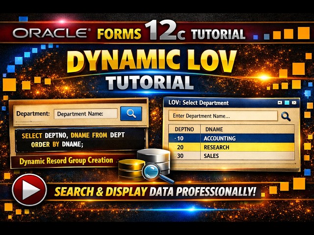 42. Oracle Forms 12c Tutorial | Create Dynamic LOV | Perfect Data Display & Search LOV