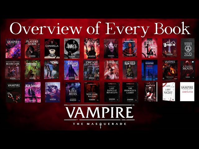 Overview of Every Book || Vampire: The Masquerade