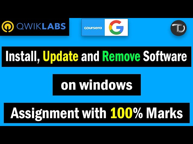 Qwiklab: Install, Update and Remove Software on Windows | Google IT Support Assignment 100% Marks