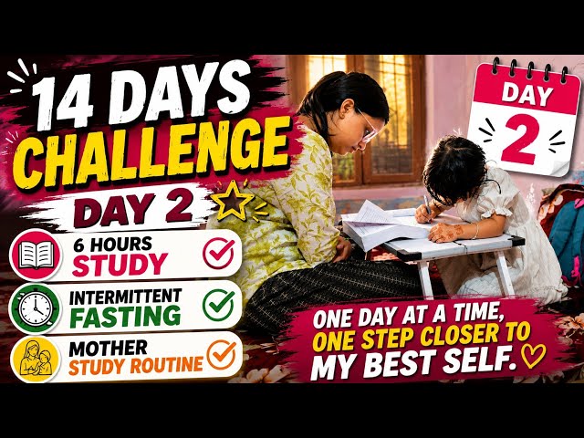 👉 Can a Mother Study 6 Hours a Day? 😳 | 14 Days Challenge Day 2 🔥| Barish nahi hai par school band h