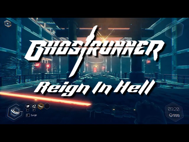 Reign In Hell | Ghostrunner | One More Level