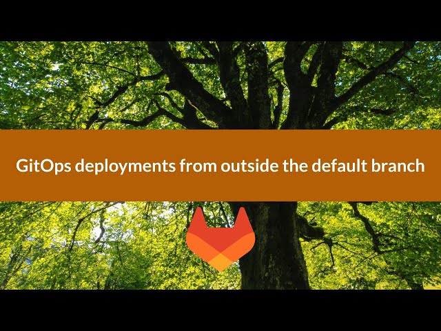 GitOps deployments from outside the default branch