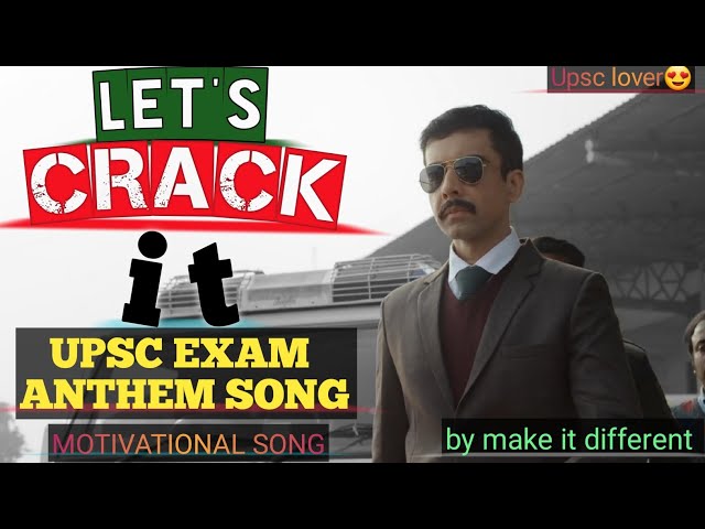 let's crack it- upsc Anthem|students Anthem|power Anthem|by make it different