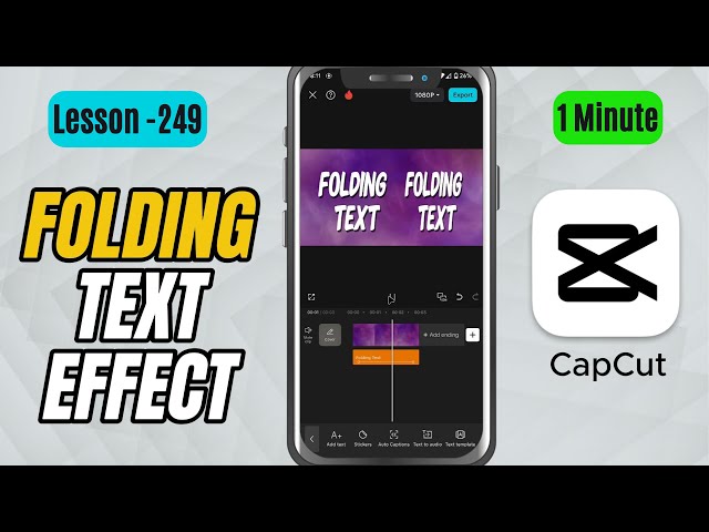 How to Add Folding Text Animation in CapCut Mobile - Lesson 249 CapCut Tutorial