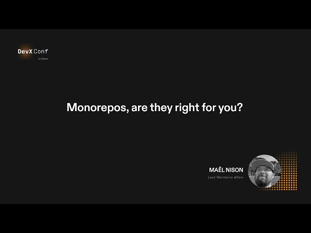 Monorepos, are they right for you? – Maël Nison