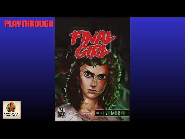 Solo Playthrough - Final Girl Ellen vs Evomorph