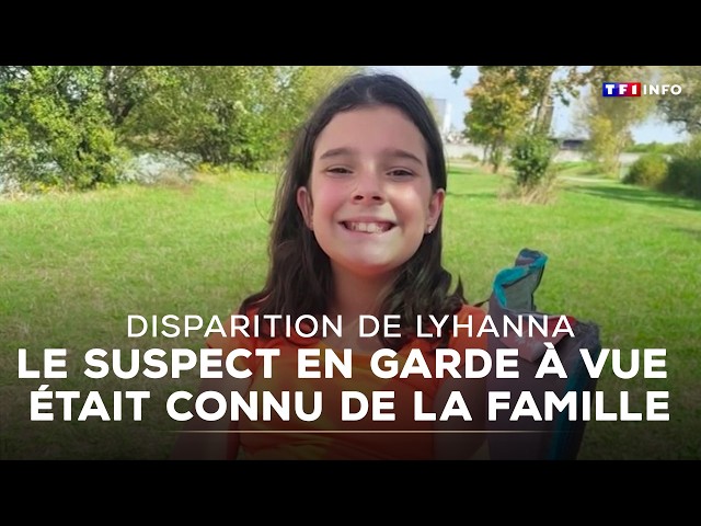 Lyhanna's disappearance: the suspect in custody was known to the family | TF1 INFO